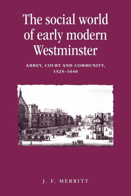 The social world of early modern Westminster