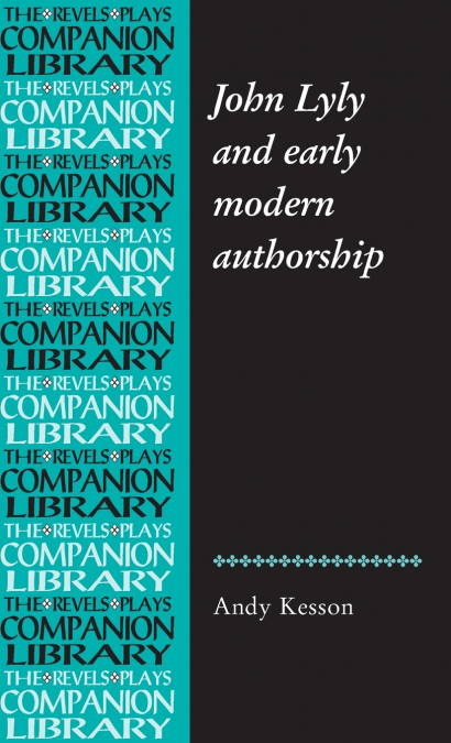 John Lyly and early modern authorship