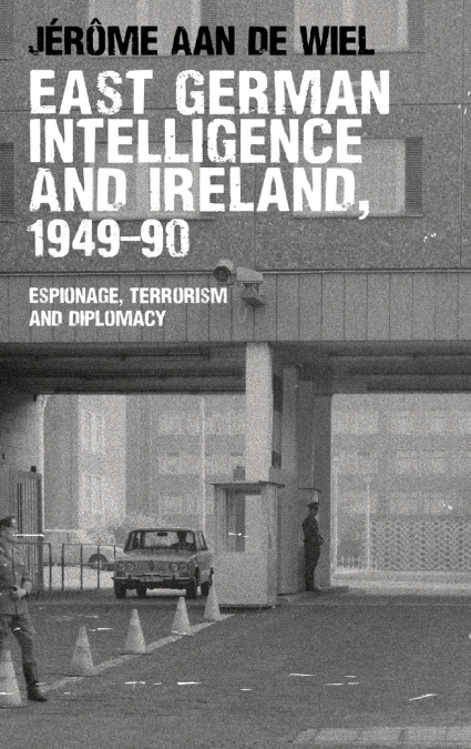 East German intelligence and Ireland, 1949-90