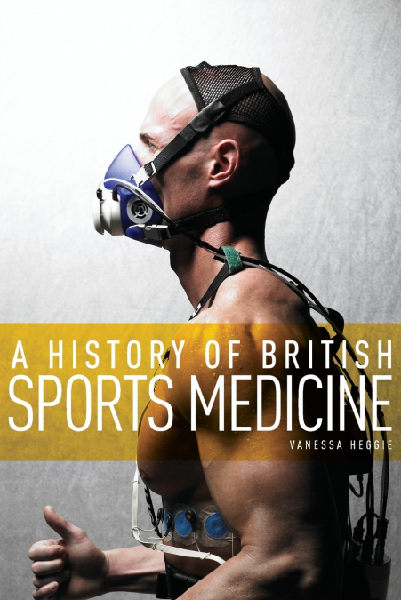 A History of British Sports Medicine