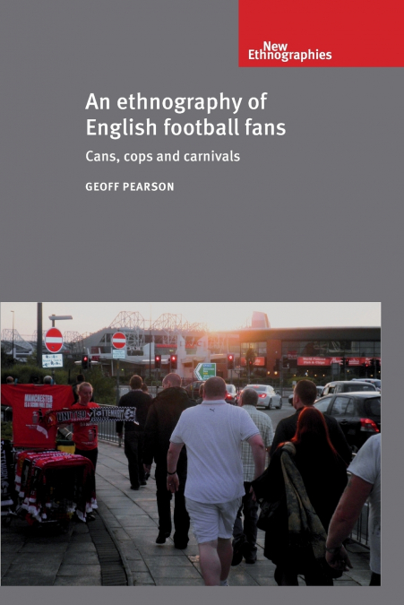 An ethnography of English football fans