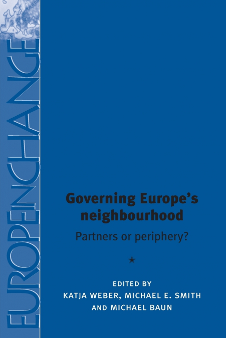 Governing Europe’s neighbourhood