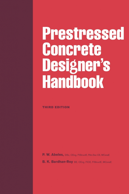 Prestressed Concrete Designer’s Handbook