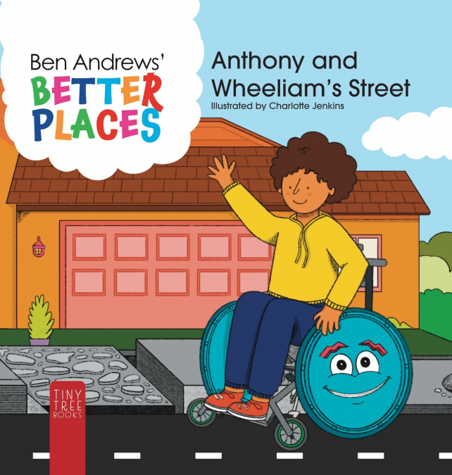 Better Places - Anthony and Wheeliam’s Street
