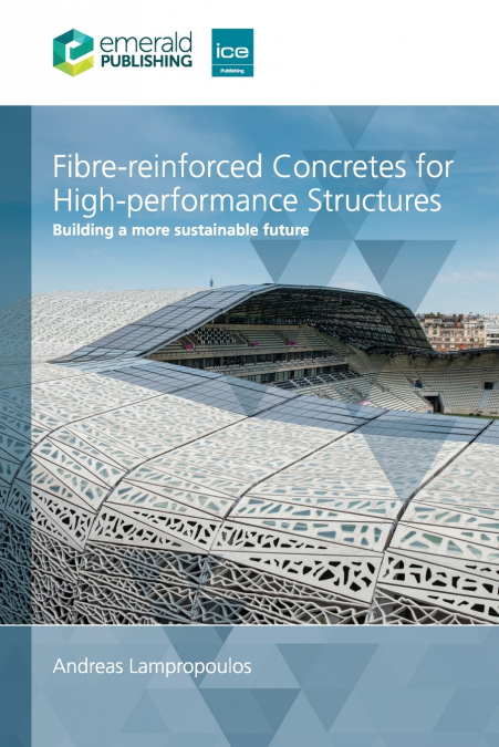 Fibre-reinforced Concretes for High-performance Structures