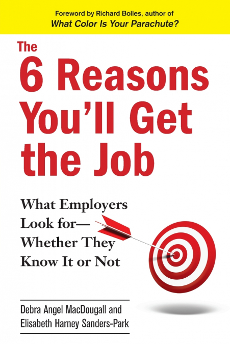 The 6 Reasons You’ll Get the Job