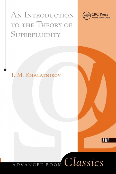 An Introduction To The Theory Of Superfluidity