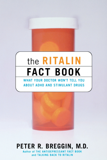 The Ritalin Fact Book