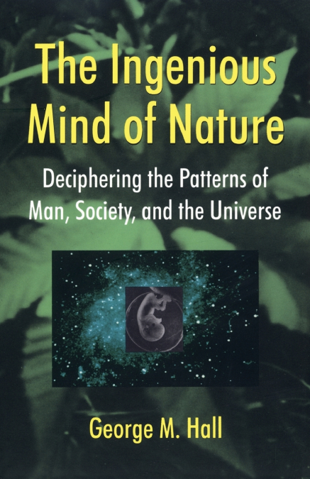 The Ingenious Mind of Nature