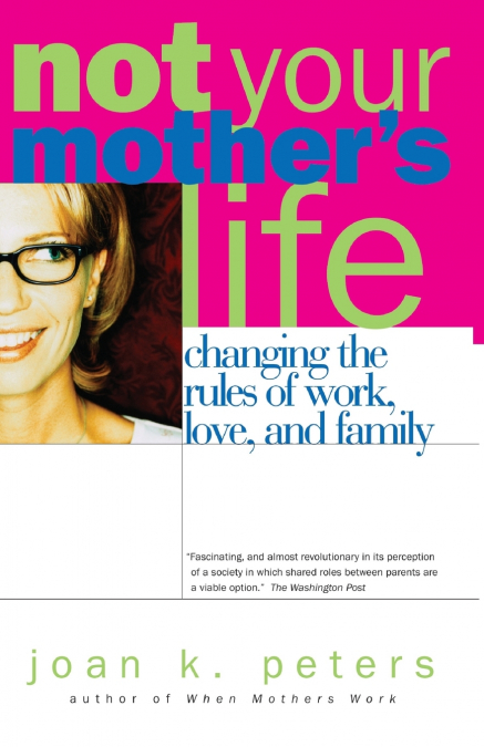 Not Your Mother’s Life