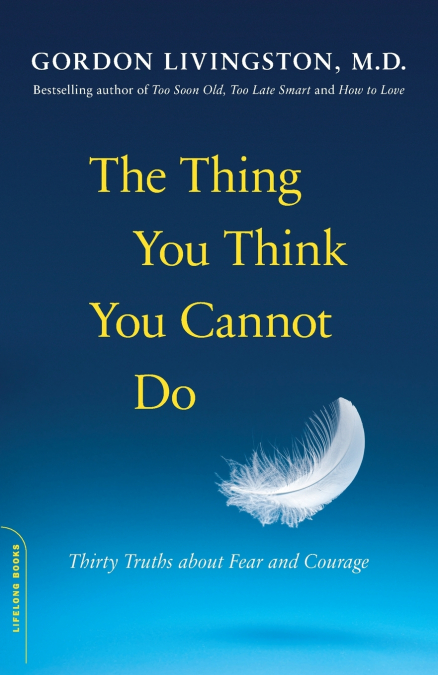 The Thing You Think You Cannot Do