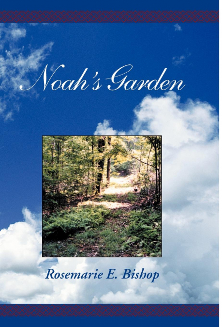 Noah’s Garden
