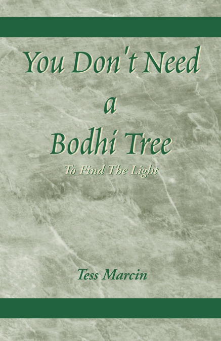 You Don’t Need a Bodhi Tree