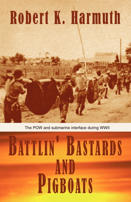Battlin’ Bastards and Pigboats