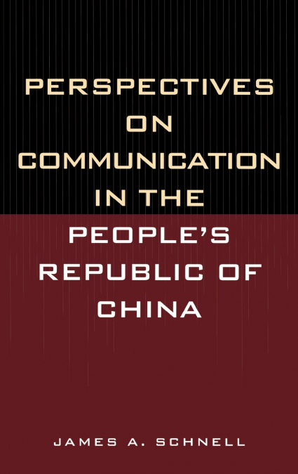 Perspectives on Communication in the People’s Republic of China
