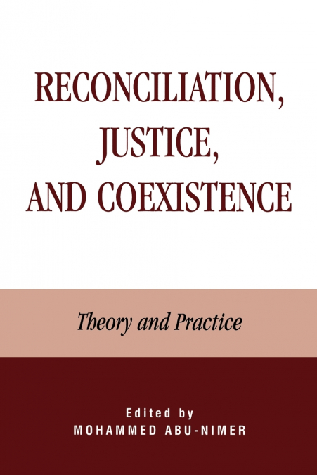 Reconciliation, Justice, and Coexistence
