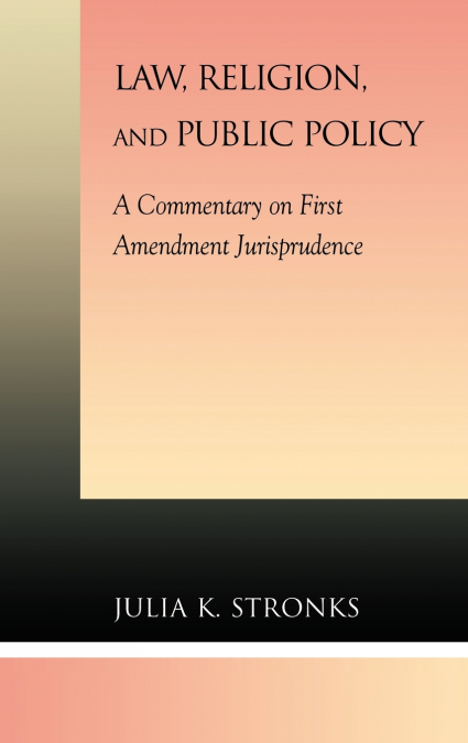 Law, Religion, and Public Policy
