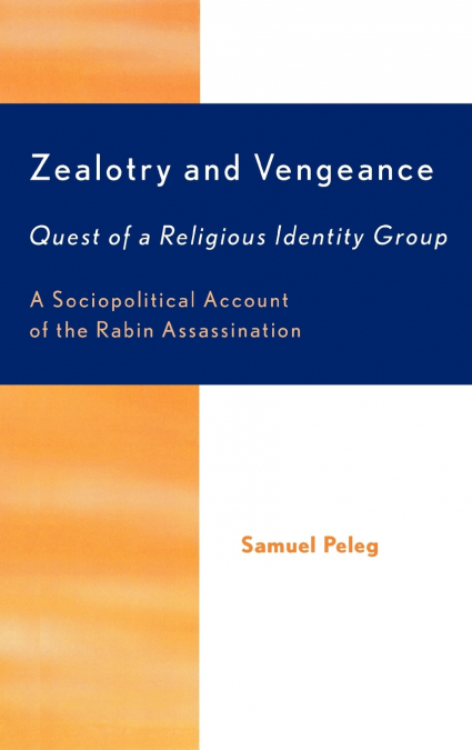 Zealotry and Vengeance
