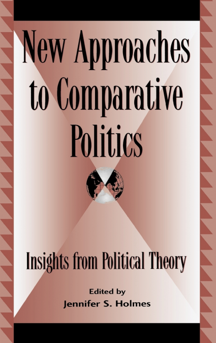 New Approaches to Comparative Politics