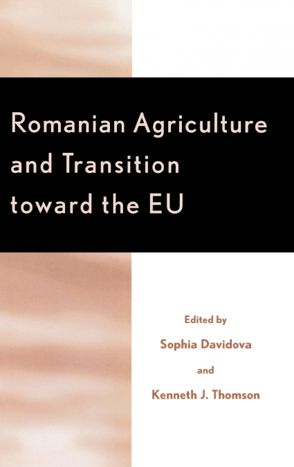 Romanian Agriculture and Transition Toward the EU