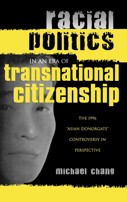 Racial Politics in an Era of Transnational Citizenship