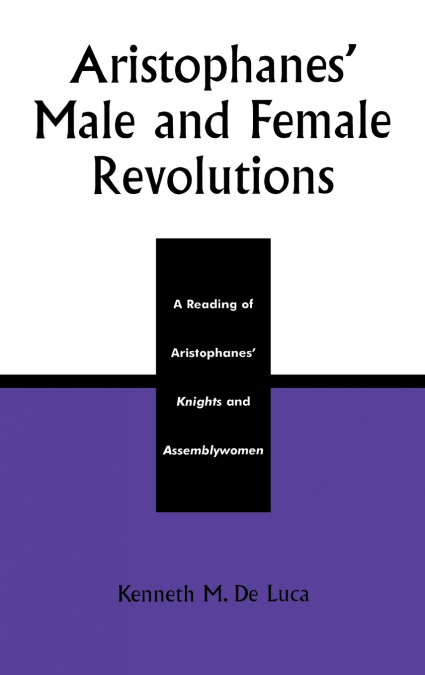 Aristophanes’ Male and Female Revolutions