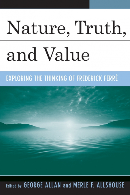 Nature, Truth, and Value