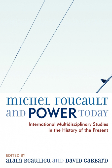 Michel Foucault and Power Today