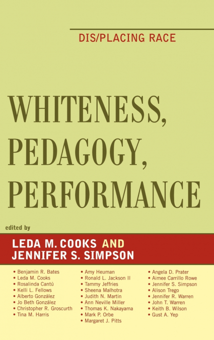 Whiteness, Pedagogy, Performance