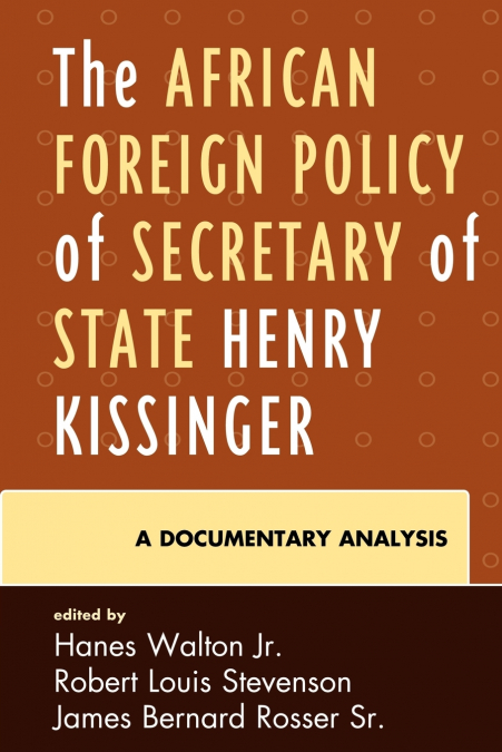African Foreign Policy of Secretary of State Henry Kissinger