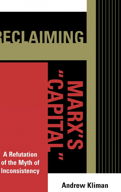 Reclaiming Marx’s ’Capital’