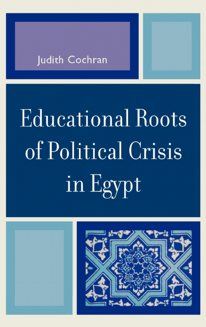 Educational Roots of Political Crisis in Egypt