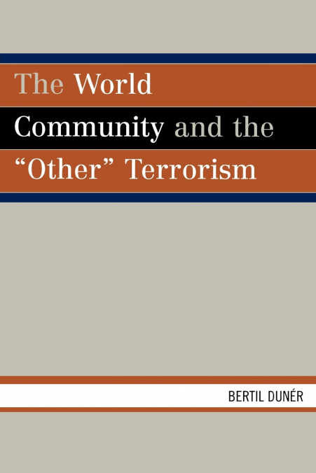 The World Community and the ’Other’ Terrorism