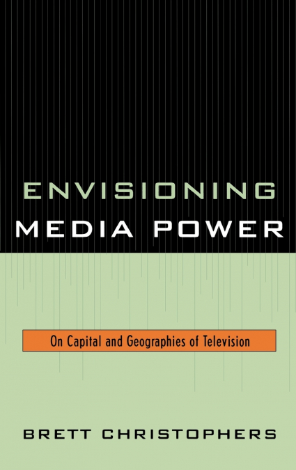 Envisioning Media Power