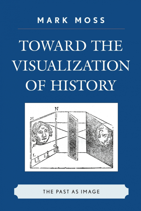 Toward the Visualization of History
