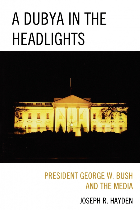 Dubya in the Headlights