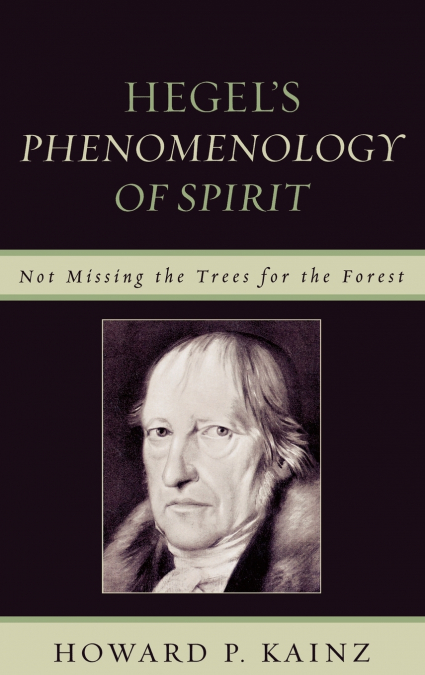 Hegel’s Phenomenology of Spirit