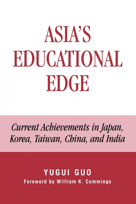 Asia’s Educational Edge