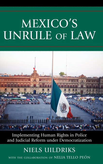 Mexico’s Unrule of Law