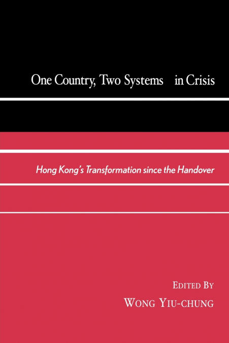 One Country, Two Systems in Crisis
