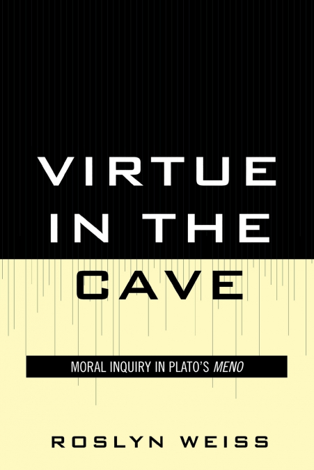 Virtue in the Cave
