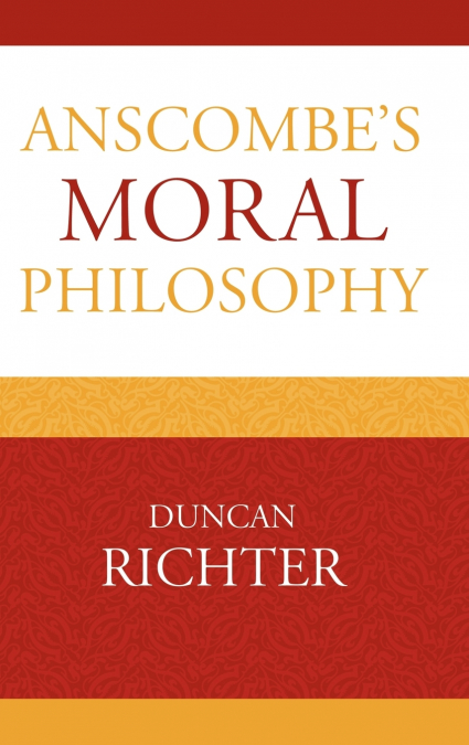 Anscombe’s Moral Philosophy