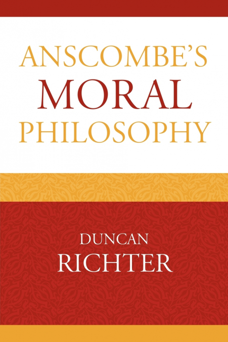 Anscombe’s Moral Philosophy