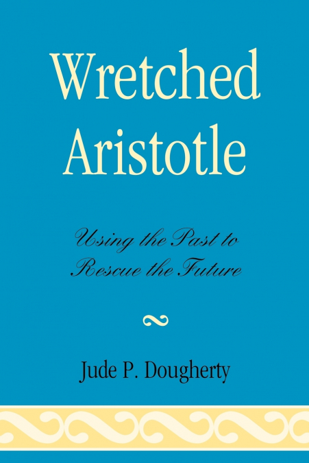 Wretched Aristotle