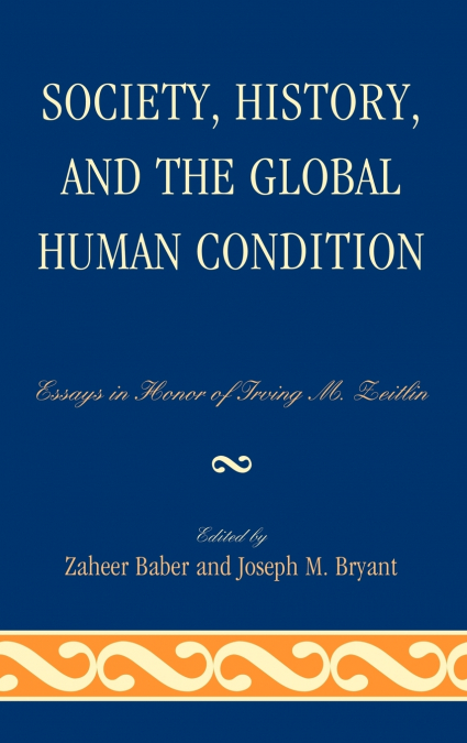Society, History, and the Global Human Condition