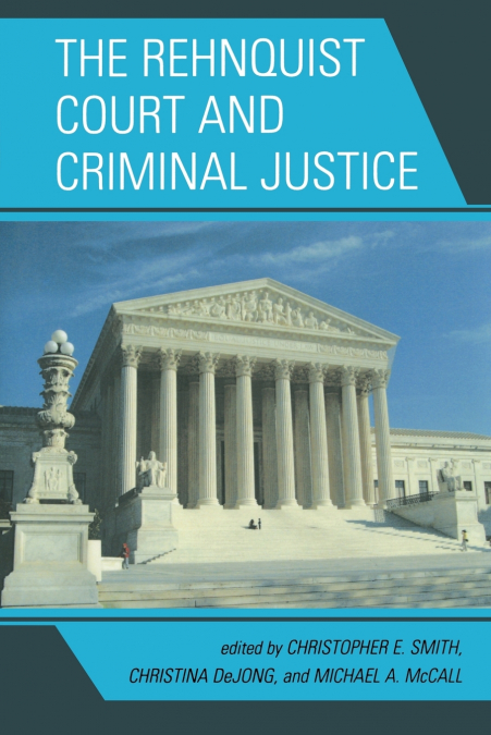 Rehnquist Court and Criminal Justice