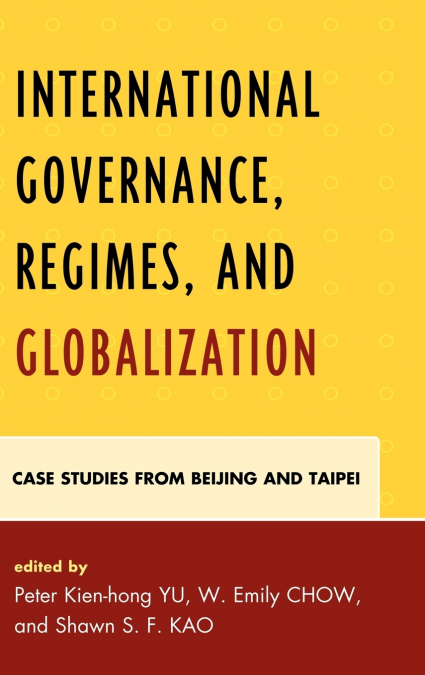International Governance, Regimes, and Globalization