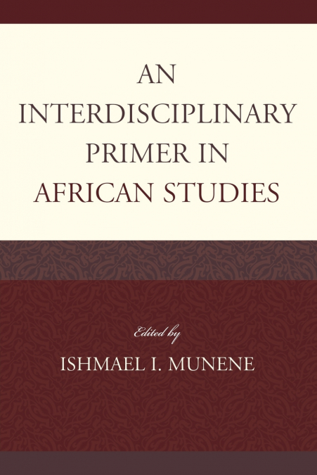 Interdisciplinary Primer in African Studies