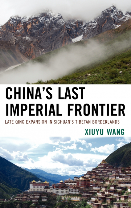 China’s Last Imperial Frontier