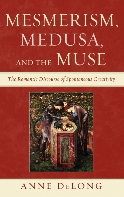 Mesmerism, Medusa, and the Muse